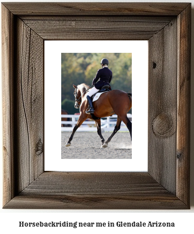 horseback riding near me in Glendale, Arizona